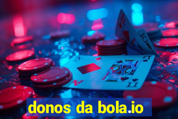 donos da bola.io